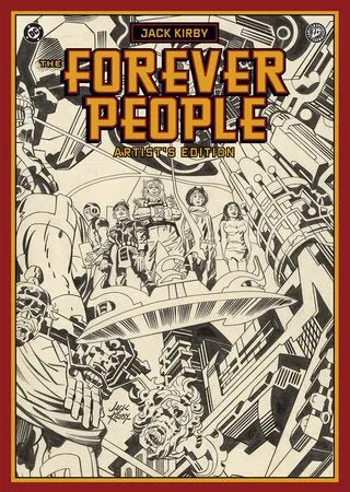 Jack Kirby's Forever People Artist's Edition HC  *PRE-ORDER*